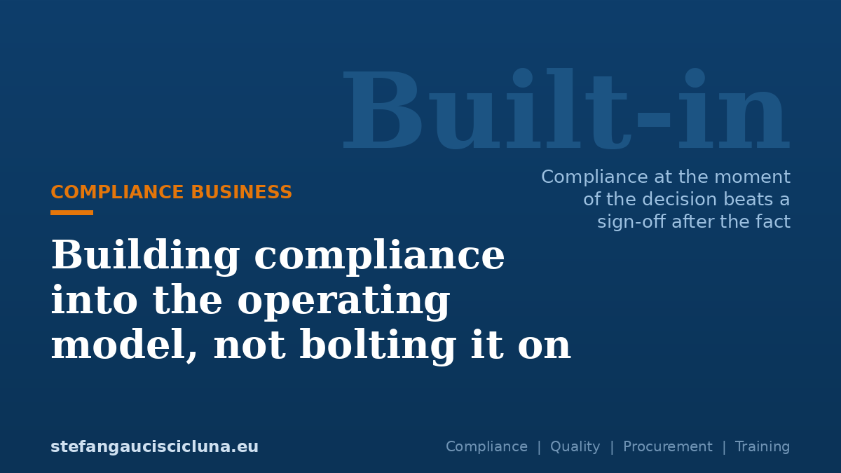 Building compliance into the operating model, not bolting it on