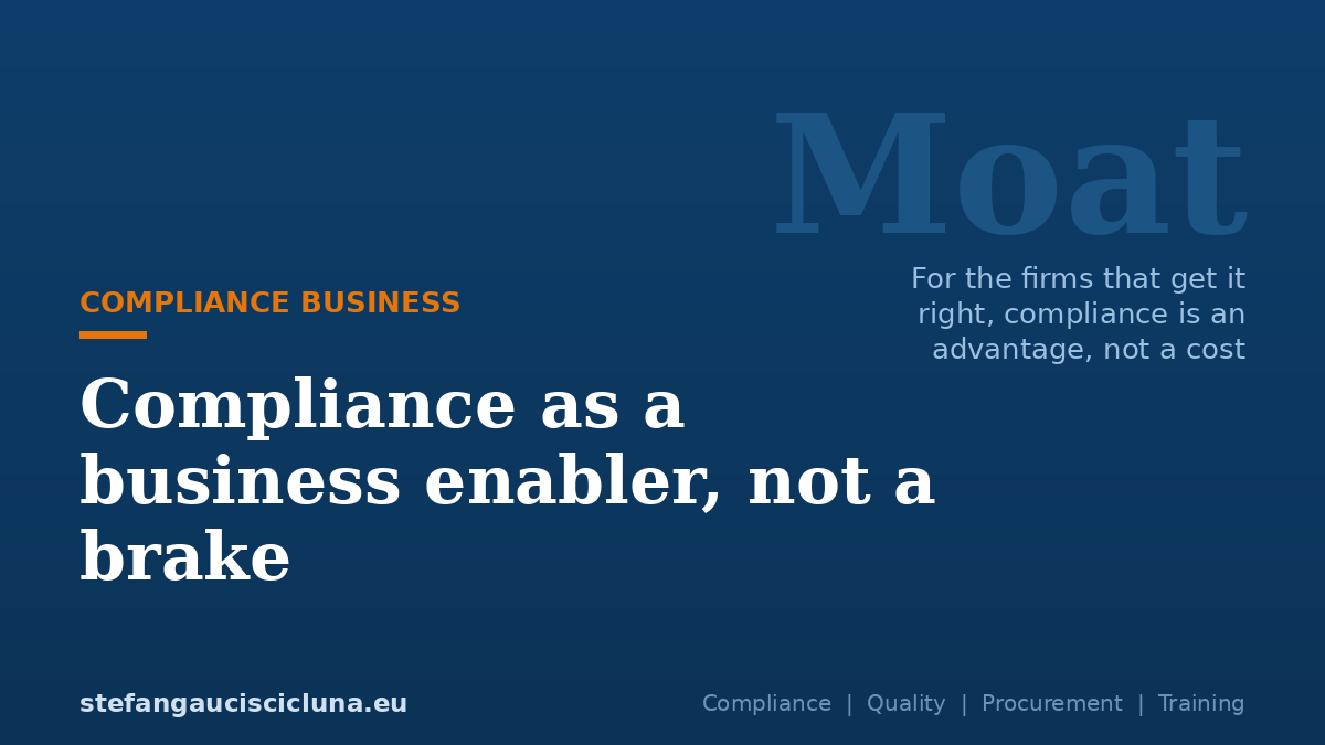 Compliance as a business enabler, not a brake
