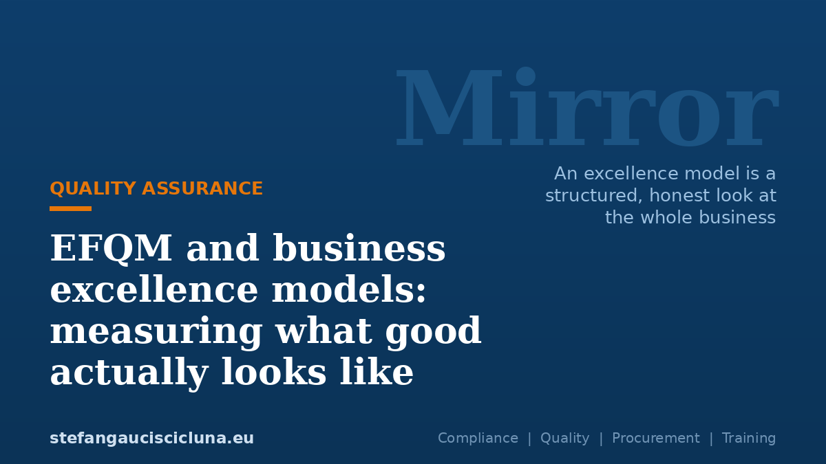 EFQM and business excellence models: measuring what good actually looks like