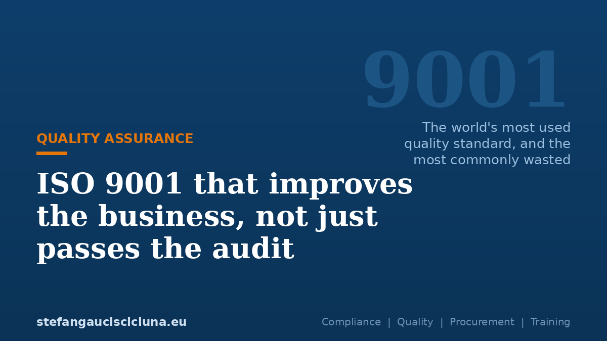 ISO 9001 that improves the business, not just passes the audit